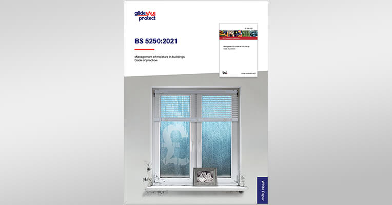 Glidevale Protect Publishes White Paper on Management of Moisture in Buildings