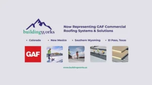buildingWorks Adds GAF Commercial Roofing Solutions to Product Portfolio
